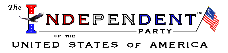 Terry W. Wheelock - THE INDEPENDENT PARTY - Candidate!